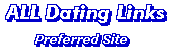 All Dating Links .com : Directory of Preferred Dating and Singles Sites
